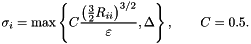 \[ \sigma_i=\max\left\{C\frac{\big(\frac{3}{2}R_{ii}\big)^{3/2}}{\varepsilon},\Delta\right\},\qquad C=0.5. \]