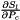 $ \frac{\partial S_l}{\partial P_c} $