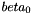 $ beta_0$
