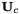 $ \mathbf{U}_c $