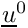 $ \vect{u}^0 $