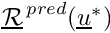 $\vect{\mathcal R}^{\,pred}(\vect{u}^*)$