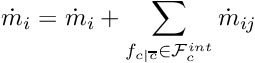 \[ \dot{m}_i = \dot{m}_i + \sum_{\fij \in \Facei{\celli}} \dot{m}_\ij \]
