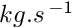 $kg.s^{\,-1}$