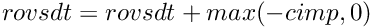 \[ rovsdt = rovsdt + max(-cimp,0) \]