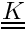 $\tens{K}$