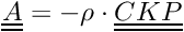 \[ \tens{A} = -\rho \cdot \tens{CKP} \]