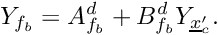 \[ \varia_\fib=A_{\fib}^d +B_{\fib}^d \varia_{\centip}. \]