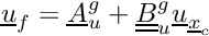 \[ \vect{u}_{\face} = \vect{A}_u^g + \tens{B}_u^g \vect{u}_{\centi} \]