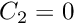 $C_2=0$