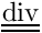 $ \divt $