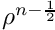 $ \rho^{n-\frac{1}{2}} $