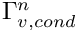 $ \Gamma_{v, cond}^n $