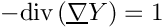\[ -\divs ( \grad \varia ) = 1 \]