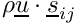 $ \rho \vect{u} \cdot \vect{s}_\ij$