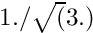 $1./\sqrt(3.)$
