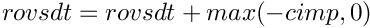 \[
   rovsdt = rovsdt + max(-cimp,0)
 \]