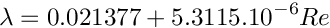 \[ \lambda = 0.021377 + 5.3115. 10^{-6} Re \]