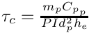 $ \tau_c = \frac{m_p{C_p}_p}{PId_p^2h_e} $