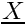$\vect{X}$