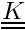 $\tens{K}$