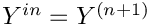 $ \varia^{in}=\varia^{(n+1)}$