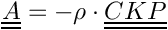 \[  \tens{A} = -\rho \cdot \tens{CKP} \]