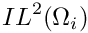 $ {IL}^{2}(\Omega_i) $