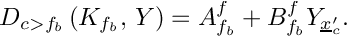 \[ D_{\ib} \left(K_\fib, \, \varia \right) = A_{\fib}^f +B_{\fib}^f \varia_{\centip}. \]
