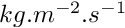 $ kg.m^{-2}.s^{-1} $