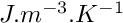 $J.m^{-3}.K^{-1}$