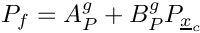 \[
P_{\face} = A_P^g + B_P^g P_{\centi}
\]
