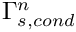$ \Gamma_{s,cond}^n $