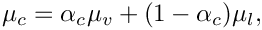 \[\mu_\celli = \alpha_\celli \mu_v + (1-\alpha_\celli) \mu_l,
\]