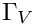 $ \Gamma_V $
