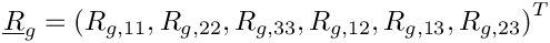 \[\vect{R}_g = \transpose{\left(R_{g,11},R_{g,22},R_{g,33},
                             R_{g,12},R_{g,13},R_{g,23}\right)}
\]