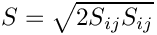 \[ S = \sqrt{  2 S_{ij} S_{ij}} \]
