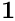 $\bf{1}$