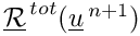 $\vect{\mathcal R}^{\,tot}(\vect{u}^{\,n+1})$