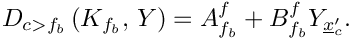 \[ D_{\ib} \left(K_\fib, \, \varia \right) = A_{\fib}^f +B_{\fib}^f \varia_{\centip}. \]