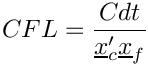 $ CFL = \dfrac{C dt }{\centip \centf} $