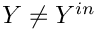 $\varia \ne \varia^{in}$