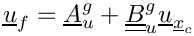 \[  \vect{u}_{\face} = \vect{A}_u^g + \tens{B}_u^g \vect{u}_{\centi}
\]